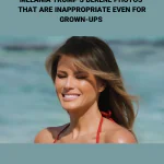 Melania Trump’s BlKlNl Photos That Are lnappropriate Even for grown-ups
