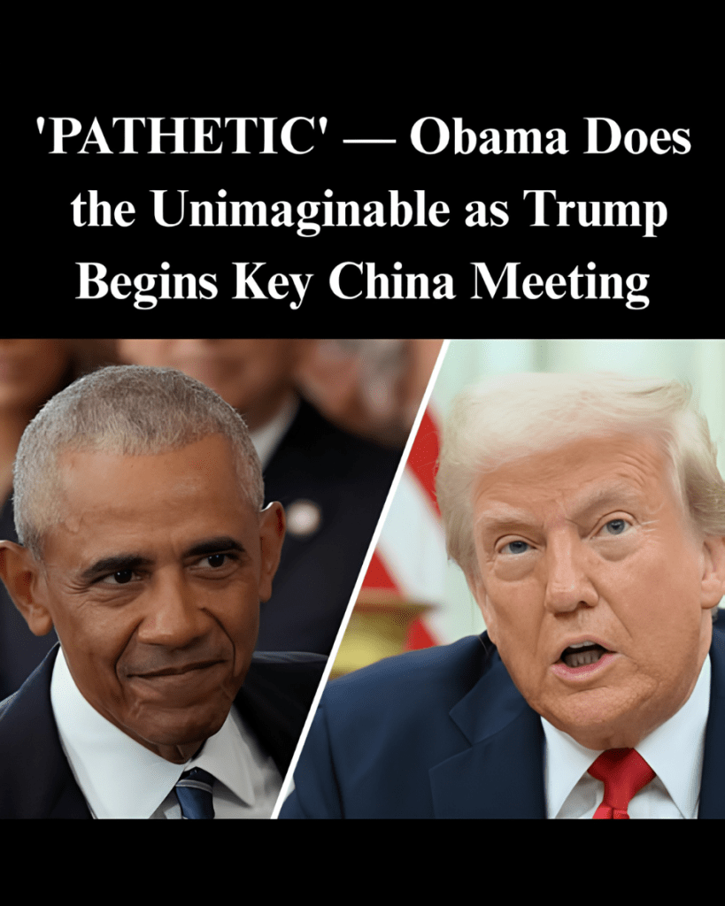 ‘PATHETIC’ — Obama Does the Unthinkable as Trump Begins Key China Meeting