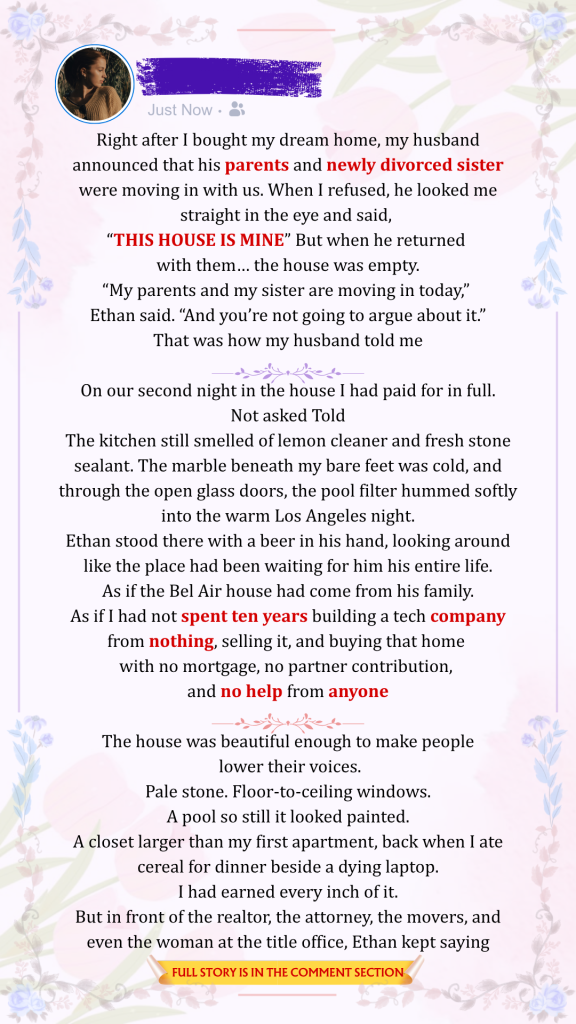 My Husband Assumed Our Dream Home Was His—Until One Decision Changed Everything